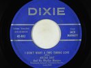 C&W Bopper 45 - Archie Day - I Don’t Want A Two Timing Love - Dixie VG+