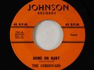 Doo-Wop 45 - Cordovans - Come On Baby/My Heart - Johnson VG+