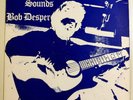 Bob Desper - New Sounds LP on Rose City Sound Loner Folk Acid Archives