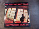 The Jesus And Mary Chain ‎– Happy When It Rains E.P. / 1987 UK  NEG 25TE VG+/VG+
