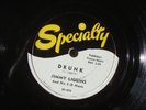 JIMMY LIGGINS & 3-D MUSIC - DRUNK (ROCKER) / I'LL NEVER LET YOU GO -SPECIALTY EX