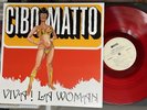 CIBO MATTO - VIVA  LA WOMAN - 2021 MUSIC ON VINYL RED LP reissue color mov VG+