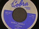 OTIS RUSH: double trouble / keep on loving me, baby COBRA 7