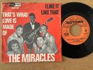 The MIRACLES - THAT’S WHAT LOVE IS MADE OF - DUTCH 7” on MOTOWN - GO 42.583
