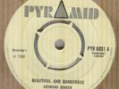 DESMOND DEKKER*BEAUTIFUL AND DANGEROUS*ROCKSTEADY*SOUL***PYRAMID*HEAR