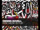 Dennis Bovell Wise Music in Dub (Vinyl) 12