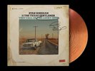 Ryan Bingham They Call Us The Lucky Ones LP Signed Pre-Sale Rust Vinyl SOLD OUT