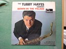 THE TUBBY HAYES QUINTET:     DOWN IN THE VILLAGE     680 998 TL      CON EX