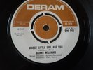DANNY WILLIAMS - Who's Little Girl Are You / Never My Love 1967