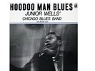 JUNIOR WELLS CHICAGO BLUES BAND WITH BUDDY GUY - HOODOO MAN BLUES New Vinyl LP