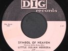 LITTLE JULIAN HERRERA: symbol of heaven / here in my arms DIG 7