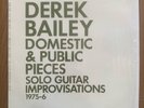 Derek Bailey/ Domestic & Public Pieces - Solo Guitar Improvisations (Quark) shri