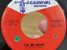 LEE WILLIAMS & CYMBALS I’ll Be Gone 45 CARNIVAL VG* RARE Sweet Soul Northern