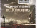 Mark Knopfler & Emmylou Harris - All The Roadrunning | New & Sealed RSD 2026