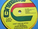 HUGH MUNDELL   CAN'T POP NO STYLE ** 1981 UK GREENSLEEVES 12