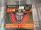 DUB SPENCER & TRANCE HILL WILLIAM S. BURROUGHS IN DUB VINYL + CD LTD EDITION 500