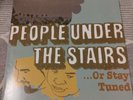 People Under The Stairs ...Or Stay Tuned Vinyl LP Hip-Hop