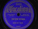 BLIND BOY FULLER: stop jivin' me mama / big house bound VOCALION Single 78 RPM