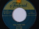 Doo Wop/R&B 45 BILLY WARD & DOMINOES Pedal Pushin' Papa/The Bells on Federal