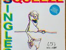 SQUEEZE - SINGLES 45 AND UNDER The Best Of UK Greatest Hits LP EX