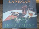 Mark Lanegan - Whiskey For The Holy Ghost Sub Pop 2xLP NM 2016 Reissue