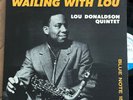 Lou Donaldson Wailing With Lou Archive NM  NY23 DG Donald Byrd 1545 Blue Note lp