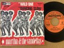 MARTHA & THE VANDELLAS - WILD ONE / DANCING SLOW - DUTCH 7” MOTOWN   GO 42.589