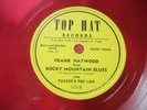 FRANK HAYWOOD -78rpm - R&B - TOP HAT #1018 -ROCKY MOUNTAIN /RENDEZOUS WITH BLUES
