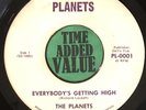 UltraRare 7”, 45, The Planets, “Time”/“Everybody’s Getting High”, N-Mint,PL-0001