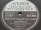 CHUCK WILLIS - Hang Up My Rock 'N' Roll Shoes 1958 UK London 78'. R&B/RnR. Ex