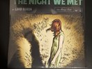 Lord Huron The Night We Met/Meet Me In The Woods 7