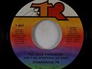 Latin Disco 45 - Charanga 76 - No Nos Pararan/Ain't No Stopping Us Now - TR VG++