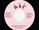 Modern Soul Disco 45 - Bill Grace - Chances Go Round - ASP - VG++ rare
