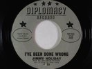 Northern Soul 45 - Jimmy Holiday - I've Been Done Wrong - Diplomacy