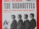 The Silhouettes  – Here I Go Again/Küsst Du....--7er-Deutscher Beat--Storz Rec