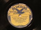 COUNTRY UNCLE DAVE MACON Over The Mountain BUFF BLUEBIRD 5926  E-