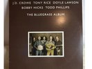J.D. Crowe Tony Rice The Bluegrass Album LP 12