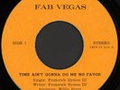 FREDERICK HYMES Time Ain't Gonna Do Me No Favor 45 Fab Vegas Rare 1971 Soul Funk