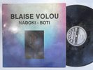 BLAISE VOLOU | Raw Synth | Electronic | Electro | Afro Funk | Boogie | LP HEAR