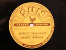 ROCKABILLY CHARLIE FEATHERS Defrost You Heart SUN 231  MEMPHIS  78RPM