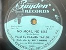 CARMEN TAYLOR No More, no Less /Let Me Go, Lover GUYDEN 100 78rpm E