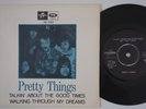 PRETTY THINGS Talkin About The Good Times RARE Sweden 45 psych garage prog HEAR