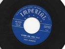 R&B  ROCK & ROLL 45- FATS DOMINO - WHERE DID YOU STAY - HEAR - 1953 IMPERIAL
