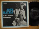 JOHN MAYALL I'm Your Witchdoctor / Telephone Blues 45 7