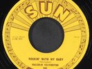 MALCOM YELVINGTON: rockin' with my baby / it's me baby SUN 7