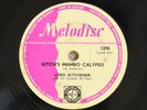 TRINIDAD 78 RPM CALYPSO LORD KITCHENER KITCH'S MAMBO CALYPSO MELODISC 1390 HEAR