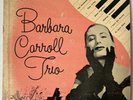BARBARA CARROLL TRIO 10