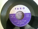 PROMO FARO 45 RECORD /LARRY TAMBLYN/THIS IS THE NIGHT/DESTINY/ EX+