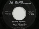 Funk 45 LARRY ELLIS & BLACK HAMMER Funky Thing AL KING HEAR l