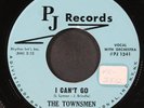 TOWNSMEN: i can't go / that's all i'll ever need PJ 7